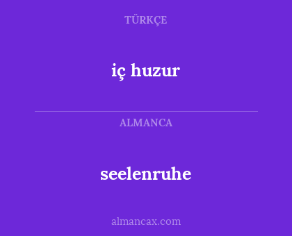 seelenruhe - iç huzur
