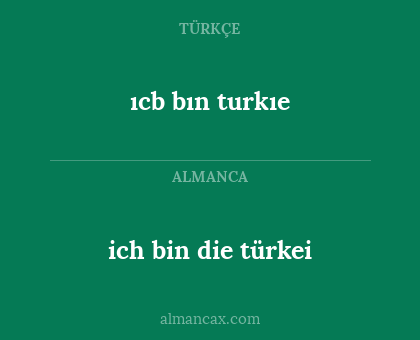 ıcb bın turkıe - ich bin die türkei