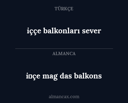 i̇çe mag das balkons - iççe balkonları sever