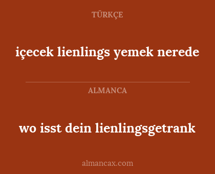 wo isst dein lienlingsgetrank - içecek lienlings yemek nerede