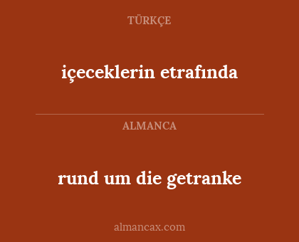 içeceklerin etrafında - rund um die getranke
