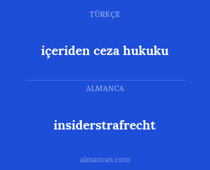 insiderstrafrecht - içeriden ceza hukuku