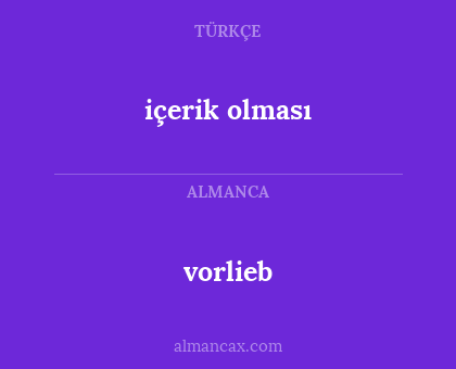 vorlieb - içerik olması