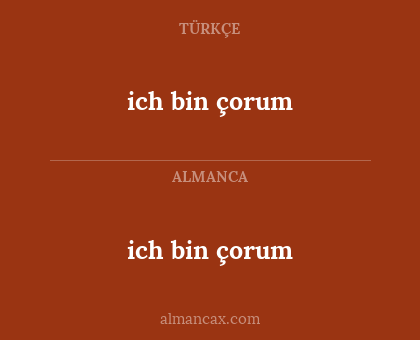 ich bin çorum - ich bin çorum