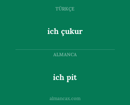ich pit - ich çukur