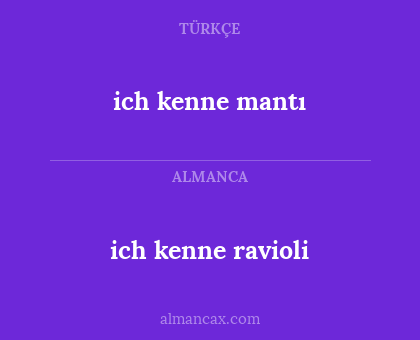 ich kenne ravioli - ich kenne mantı