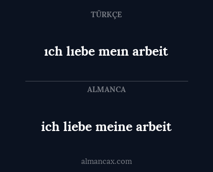 ıch lıebe meın arbeit - ich liebe meine arbeit