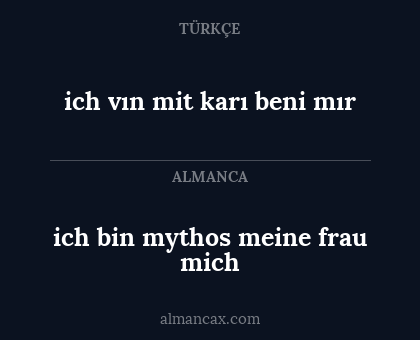 ich bin mythos meine frau mich - ich vın mit karı beni mır
