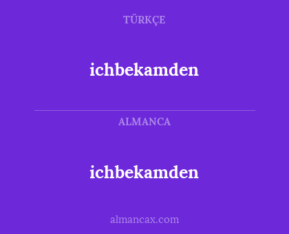 ichbekamden - ichbekamden