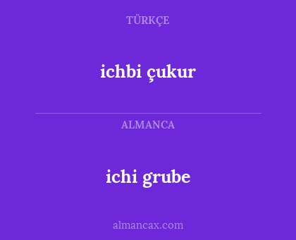 ichi grube - ichbi çukur