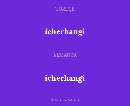 icherhangi - icherhangi