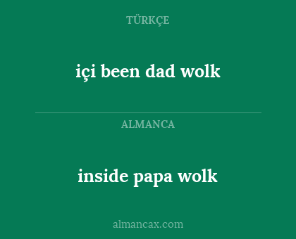 inside papa wolk - içi been dad wolk