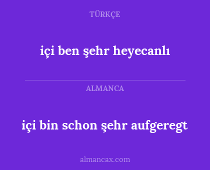 içi ben şehr heyecanlı - içi bin schon şehr aufgeregt