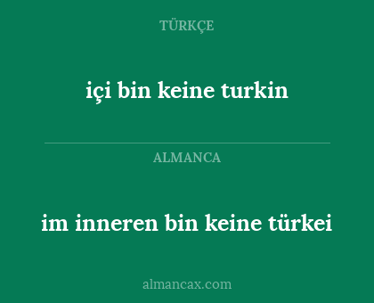 im inneren bin keine türkei - içi bin keine turkin