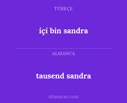 tausend sandra - içi bin sandra