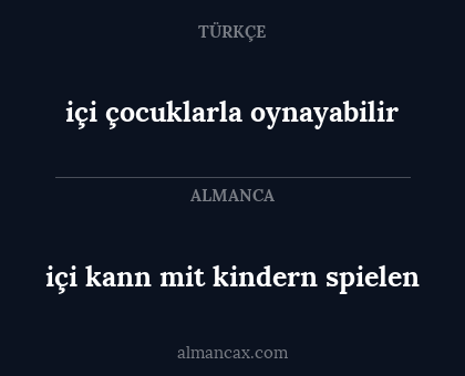 içi çocuklarla oynayabilir - içi kann mit kindern spielen