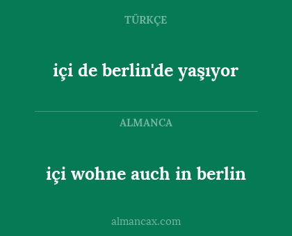 içi wohne auch in berlin - içi de berlin'de yaşıyor