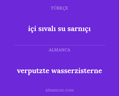 verputzte wasserzisterne - içi sıvalı su sarnıçı