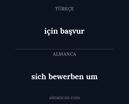sich bewerben um - için başvur