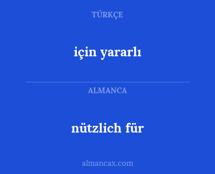 nützlich für - için yararlı