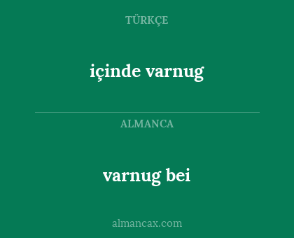 içinde varnug - varnug bei