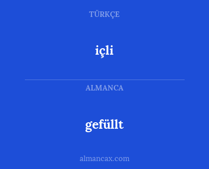 gefüllt - içli