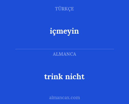 trink nicht - içmeyin