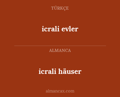 icrali evler - icrali häuser