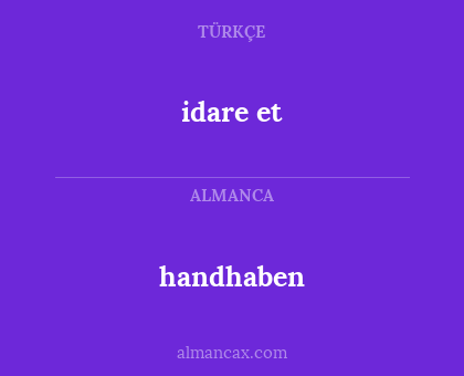 handhaben - idare et