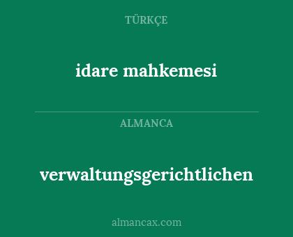 verwaltungsgerichtlichen - idare mahkemesi
