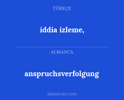 iddia izleme, - anspruchsverfolgung