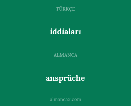 ansprüche - iddiaları