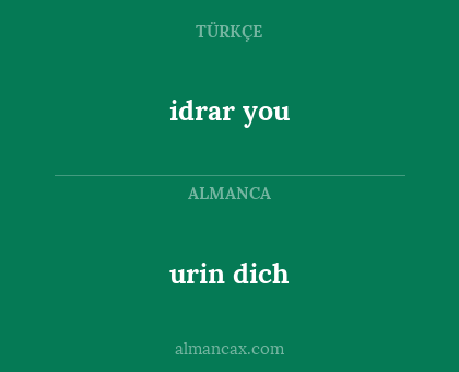 idrar you - urin dich