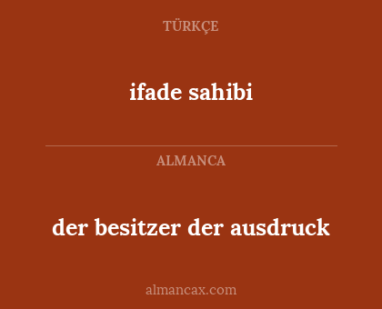 ifade sahibi - der besitzer der ausdruck