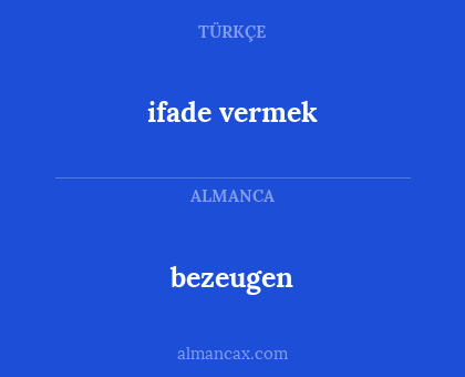 bezeugen - ifade vermek