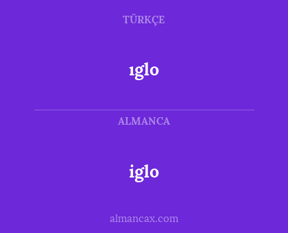 iglo - ıglo