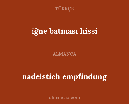 nadelstich empfindung - iğne batması hissi