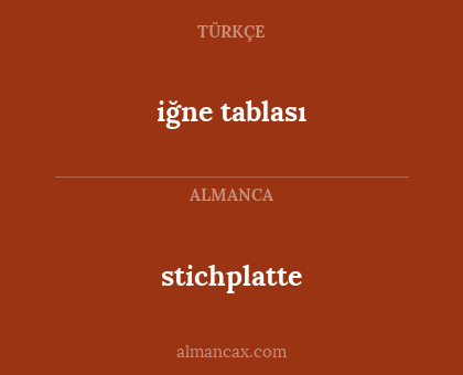 iğne tablası - stichplatte
