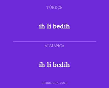 ih li bedih - ih li bedih
