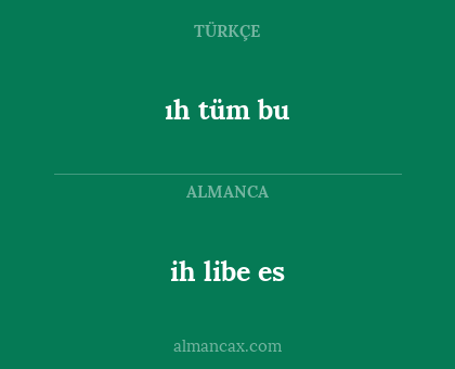 ih libe es - ıh tüm bu