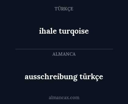ihale turqoise - ausschreibung türkçe