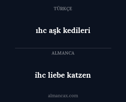 ıhc aşk kedileri - ihc liebe katzen