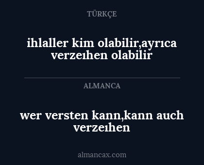 ihlaller kim olabilir,ayrıca verzeıhen olabilir - wer versten kann,kann auch verzeıhen