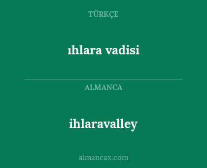 ihlaravalley - ıhlara vadisi