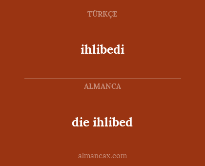 die ihlibed - ihlibedi