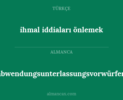ihmal iddiaları önlemek - abwendungsunterlassungsvorwürfen