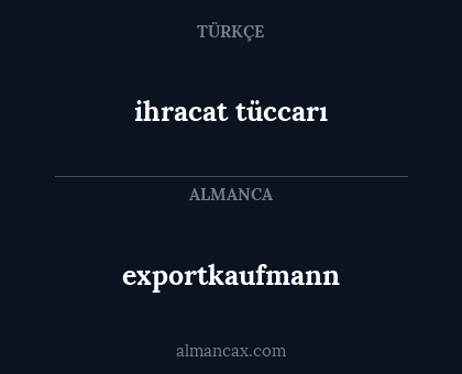 exportkaufmann - ihracat tüccarı