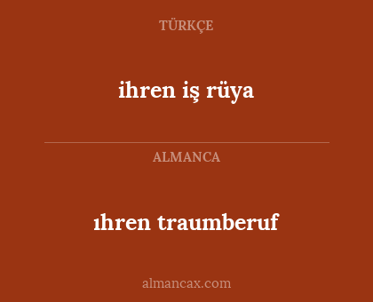 ıhren traumberuf - ihren iş rüya