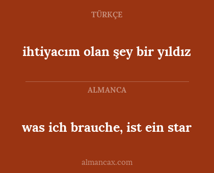 ihtiyacım olan şey bir yıldız - was ich brauche, ist ein star