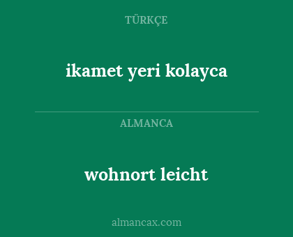 ikamet yeri kolayca - wohnort leicht
